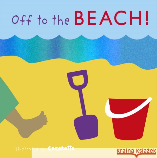 Off to the Beach! Child's Play, Cocoretto 9781846439230 Child's Play International Ltd - książka