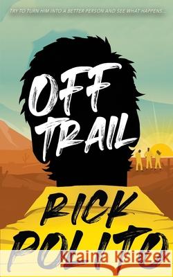 Off Trail Rick Polito 9781953944528 Wise Wolf Books - książka