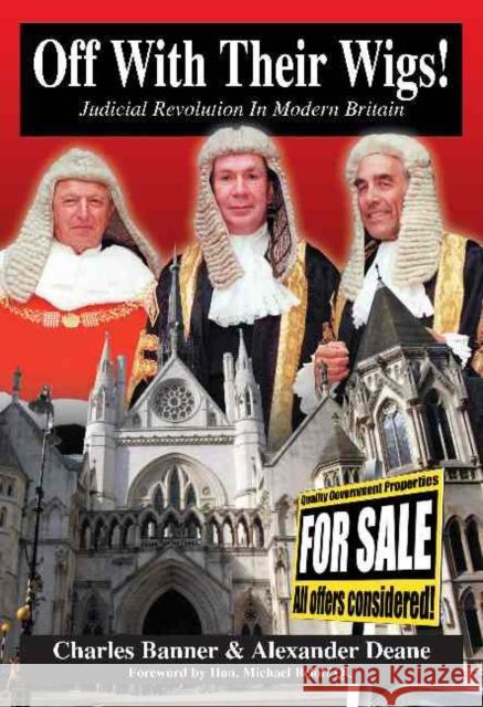 Off with Their Wigs!: Judicial Revolution in Modern Britain Charles Banner Alexander Deane Michael Beloff 9780907845843 Imprint Academic - książka