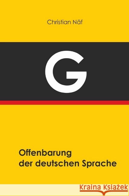 Offenbarung der deutschen Sprache Näf, Christian 9783746760230 epubli - książka
