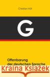 Offenbarung der deutschen Sprache Näf, Christian 9783746760230 epubli