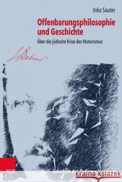 Offenbarungsphilosophie und Geschichte: Uber die judische Krise des Historismus Inka Sauter 9783525317358 Vandenhoeck & Ruprecht GmbH & Co KG - książka