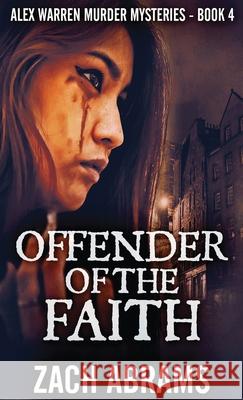 Offender Of The Faith Zach Abrams 9784867514665 Next Chapter - książka