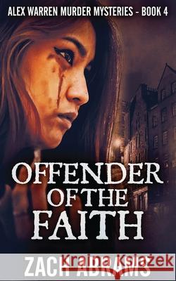 Offender Of The Faith Zach Abrams 9784867514689 Next Chapter - książka