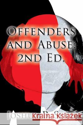 Offenders & Abuse: Self-Help: 2nd Ed. Joshua B. Seth 9781500166939 Createspace - książka