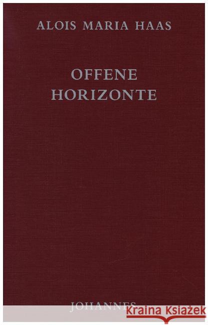 Offene Horizonte : Gott Engel Mensch Haas, Alois M. 9783894114473 Johannes Verlag Einsiedeln - książka