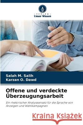 Offene und verdeckte Überzeugungsarbeit Salah M Salih, Karzan O Dawd 9786204156828 Verlag Unser Wissen - książka