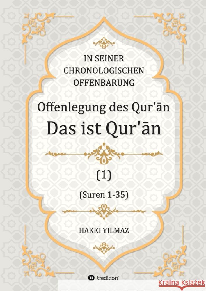 Offenlegung des Qur'ān: Das ist der Qur'ān Hakki Yilmaz 9783347624443 Tredition Gmbh - książka