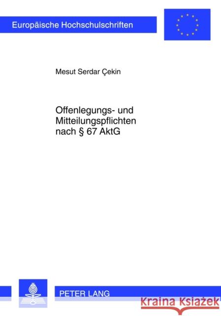 Offenlegungs- Und Mitteilungspflichten Nach § 67 Aktg Cekin, Mesut 9783631622216 Lang, Peter, Gmbh, Internationaler Verlag Der - książka