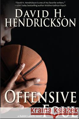 Offensive Foul David H. Hendrickson 9781948134002 Pentucket Publishing - książka