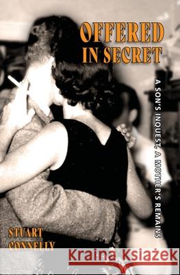 Offered in Secret Stuart Connelly 9781959346463 Redhawk Publications - książka