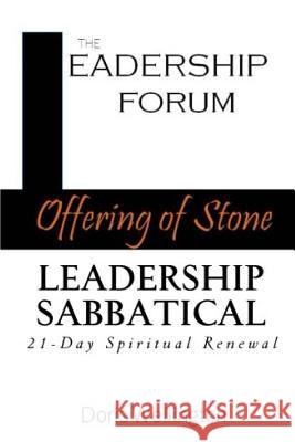 Offering of Stone Leadership Sabbatical: 21 Days of Spiritual Renewal Doris Wellington 9781533359377 Createspace Independent Publishing Platform - książka