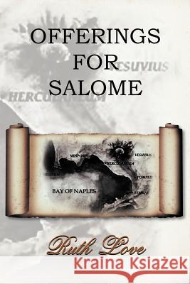 Offerings for Salome Ruth Love 9781469151663 Xlibris Corporation - książka