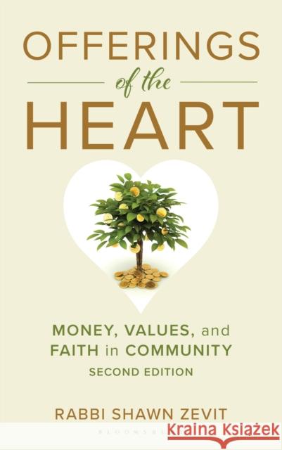 Offerings of the Heart Rabbi Shawn Israel Zevit 9798216278566 Bloomsbury Publishing Plc - książka