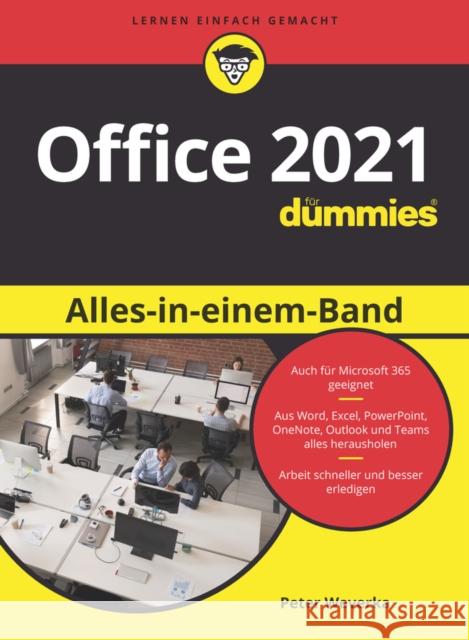 Office 2021 Alles-in-einem-Band fur Dummies Peter Weverka 9783527719778 Wiley-VCH Verlag GmbH - książka