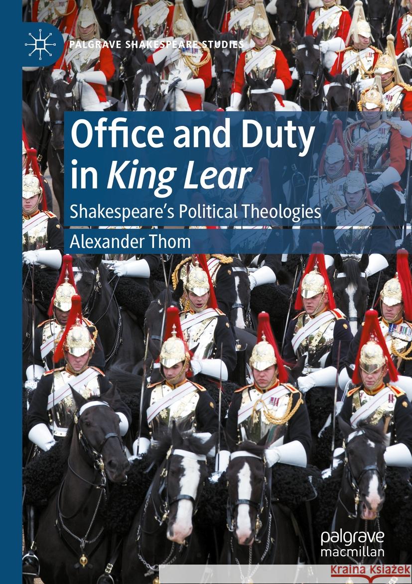 Office and Duty in King Lear Alexander Thom 9783031401596 Springer International Publishing - książka