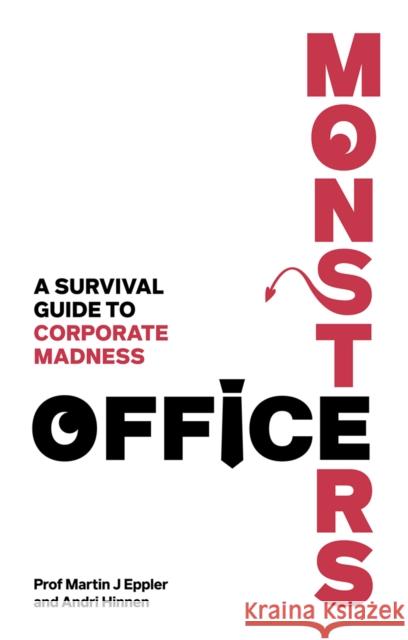 Office Monsters:  A survival guide to corporate madness Andri Hinnen 9781292470474 Pearson Education Limited - książka