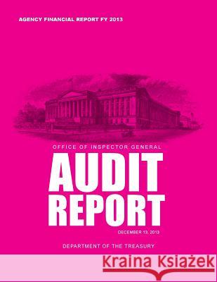Office of Inspector General Audit Report Department of the Treasury 9781502831545 Createspace - książka
