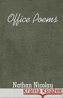 Office Poems Nathan Nicolau 9798878934473 Independently Published - książka