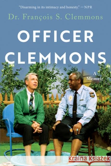 Officer Clemmons: A Memoir Francois S. Clemmons 9781646220571 Catapult - książka