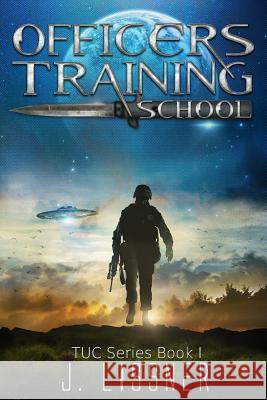 Officers Training School J. Lissner 9781720595601 Createspace Independent Publishing Platform - książka