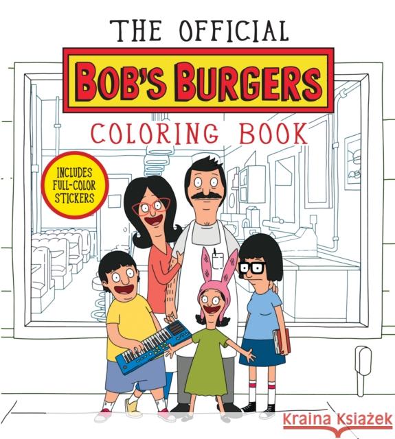 Official Bob's Burgers Coloring Book Bouchard, Loren 9781368101011 Hyperion - książka