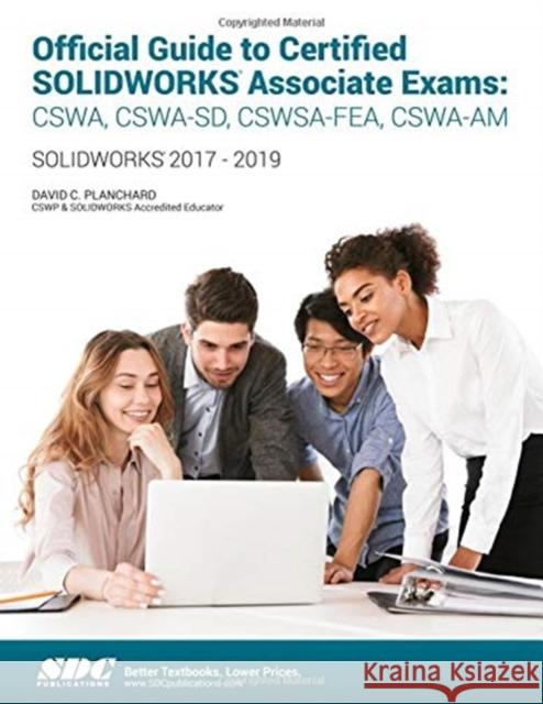 Official Guide to Certified SOLIDWORKS Associate Exams (2018-2019) David Planchard   9781630572327 SDC Publications - książka