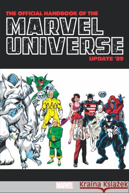 Official Handbook of the Marvel Universe: Update '89 Omnibus Sanderson, Peter 9781302934583 Marvel Comics - książka