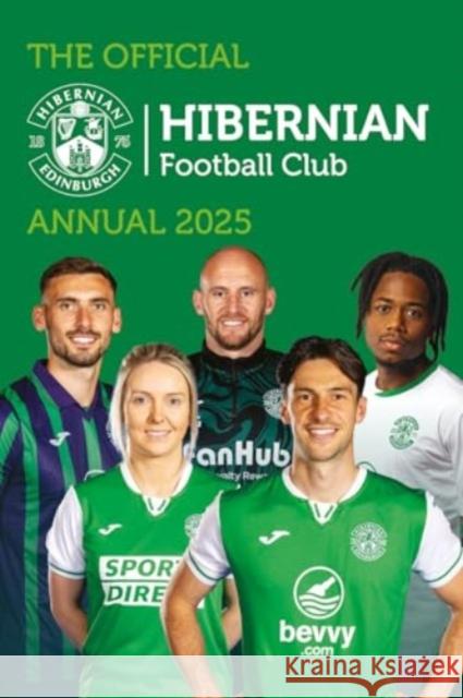 Official Hibernian FC Annual 2025 Grange 9781915879875 Grange Communications Ltd - książka