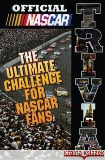Official NASCAR Trivia: The Ultimate Challenge for NASCAR Fans NASCAR 9780061073045 HarperCollins Publishers - książka