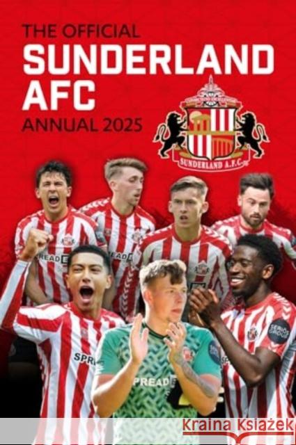 Official Sunderland FC Annual 2025 Grange 9781915879936 Grange Communications Ltd - książka