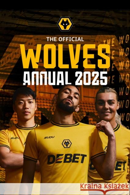 Official Wolves Annual 2025 Grange 9781915879967 Grange Communications Ltd - książka