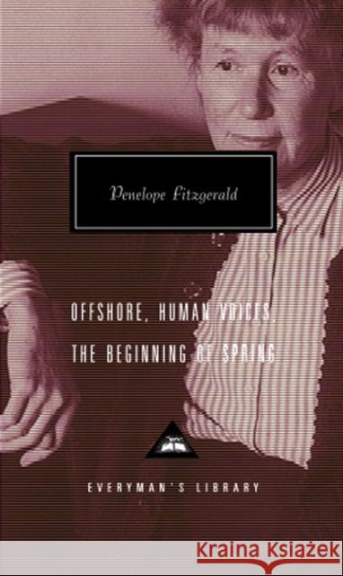 Offshore, Human Voices, The Beginning Of Spring P. Fitzgerald 9781857152692 Everyman - książka