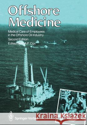 Offshore Medicine: Medical Care of Employees in the Offshore Oil Industry McCallum, Ian 9781447113973 Springer - książka