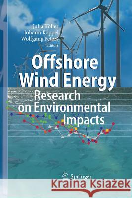 Offshore Wind Energy: Research on Environmental Impacts Köller, Julia 9783642421143 Springer - książka