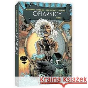 Ofiarnicy. Tom 2 Remender Rick, Fiumara Max 9788368346114 LOST IN TIME - książka