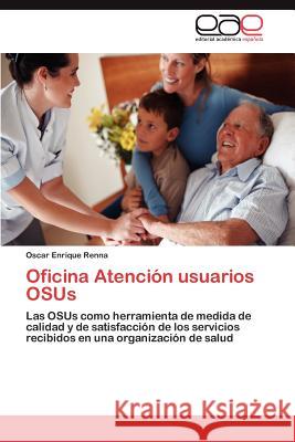 Oficina Atencion Usuarios Osus Oscar Enrique Renna 9783847351412 Editorial Acad Mica Espa Ola - książka