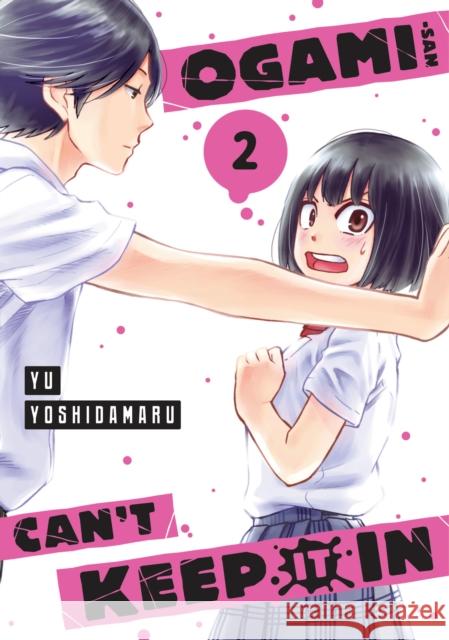 Ogami-san Can't Keep It In 2 Yu Yoshidamaru 9781646518692 Kodansha America, Inc - książka