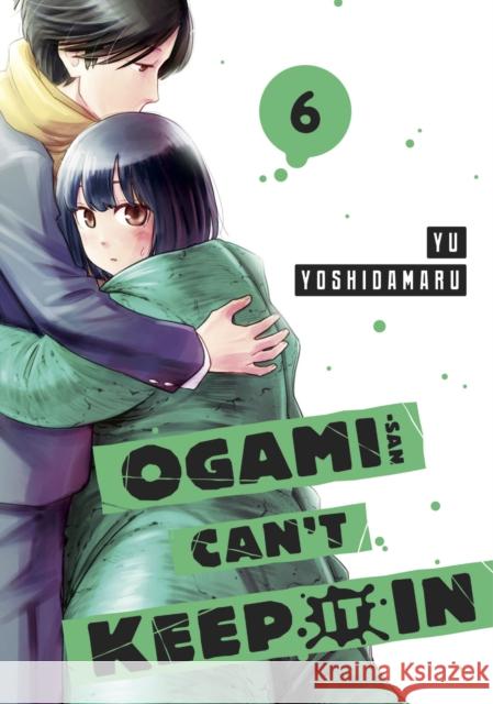 Ogami-san Can't Keep It In 6 Yu Yoshidamaru 9781646518739 Kodansha America, Inc - książka