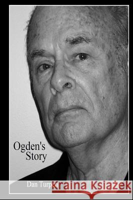 Ogden's Story Dan Turpen James Ian Mair James Ian Mair 9780615623023 Joyco - książka