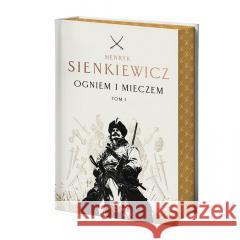 Ogniem i mieczem T.1 (barwione brzegi) Henryk Sienkiewicz 9788383297798 Skarpa Warszawska - książka