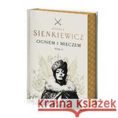 Ogniem i mieczem T.2 (barwione brzegi) Henryk Sienkiewicz 9788383298344 Skarpa Warszawska - książka