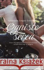 Ogniste serca Agnieszka Lingas-Łoniewska 9788382192544 Novae Res - książka