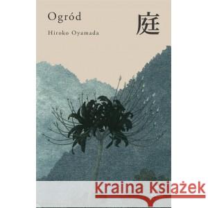 Ogród Oyamada Hiroko 9788395530074 Tajfuny - książka