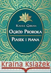 Ogród Proroka Piasek i piana Kahlil Gibran 9788366388673 Wydawnictwo Centrum - książka