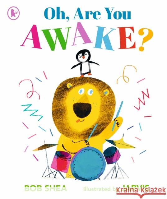 Oh, Are You Awake?: The perfect companion for excitable young readers at bedtime Bob Shea 9781529520699 Walker Books Ltd - książka