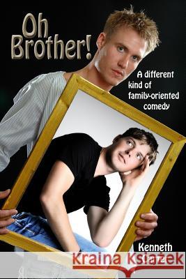 Oh, Brother! Kenneth Carter 9781505441970 Createspace - książka