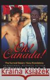 Oh! Canada! Jacqueline Sweet Stikki Minaj 9781520669724 Independently Published