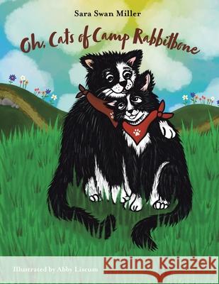 Oh, Cats of Camp Rabbitbone Sara Swan Miller Abby Liscum 9781663207944 iUniverse - książka