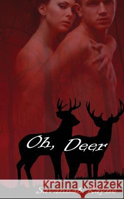 Oh, Deer Savannah Rayne 9781507739747 Createspace - książka